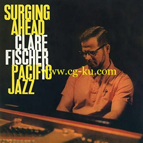 Clare Fischer – Surging Ahead (1963/2019) FLAC的图片1