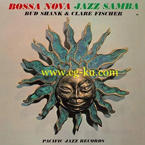 Bud Shank Clare Fischer – Bossa Nova Jazz Samba (1962/2019) FLAC的图片1