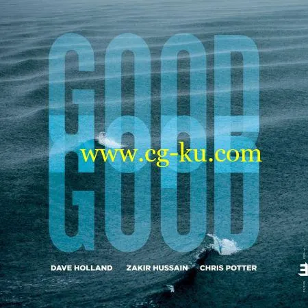 Dave Holland, Zakir Hussain & Chris Potter – Good Hope (2019) FLAC的图片1