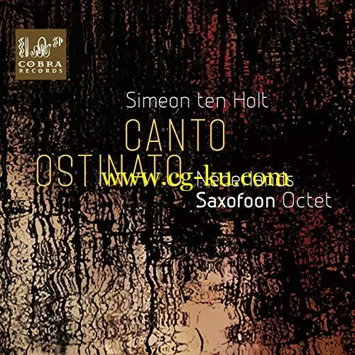 Nederlands Saxofoon Octet – Canto Ostinato (2019) Flac的图片1