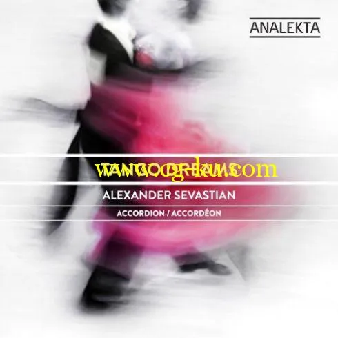 Alexander Sevastian – Tango Dreams (2013/2019) FLAC的图片1