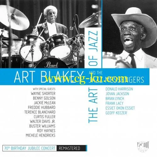 Art Blakey & The Jazz Messengers – The Art of Jazz: 70th Birthday Jubilee Concert (Remastered) (2019) FLAC的图片1