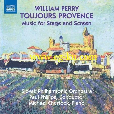 Slovak Philharmonic Orchestra & Paul Phillips – William Perry: Toujours Provence & Other Music for Stage and Screen (2019) FLAC的图片1