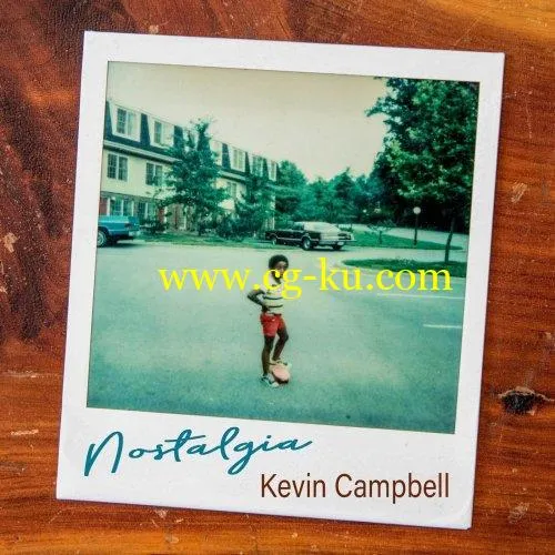 Kevin Campbell – Nostalgia (2019) flac的图片1