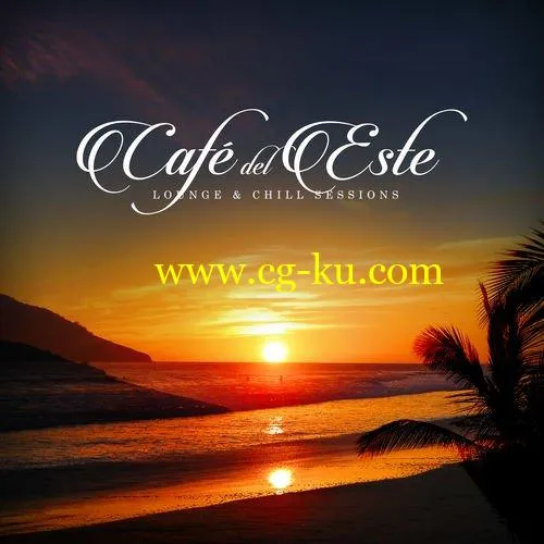 VA – Cafe del Este Lounge and Chill Sessions (2019) FLAC的图片1