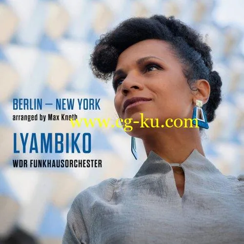 Lyambiko WDR Funkhausorchester – Berlin – New York (2019) FLAC的图片1