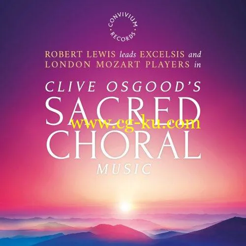 Excelsis – Clive Osgood’s Sacred Choral Music (2019) FLAC的图片1