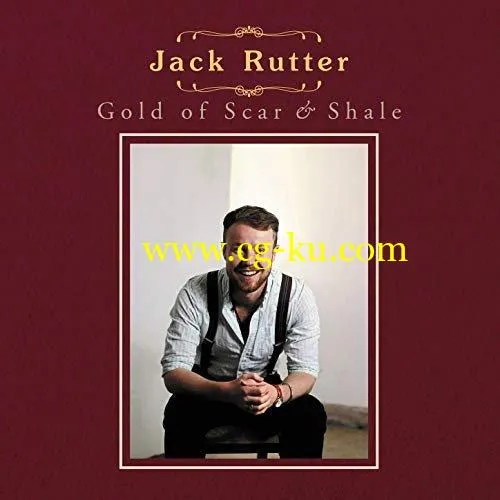 Jack Rutter – Gold of Scar & Shale (2019) FLAC的图片1