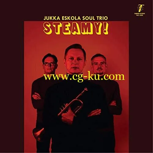 Jukka Eskola Soul Trio – Steamy! (2019) FLAC的图片1