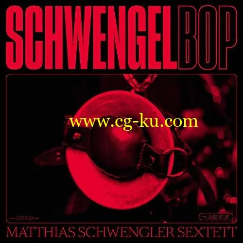 Matthias Schwengler Sextett – Schwengelbop (2019) FLAC的图片1