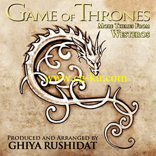 Ghiya Rushidat Game Of Thrones: More Themes From Westeros (2019) FLAC的图片1