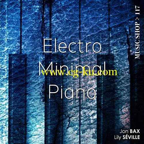 Julien Bourriaux – Electro Minimal Piano (2019) FLAC的图片1