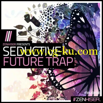 Zenhiser Seductive Future Trap WAV的图片1