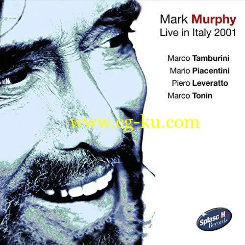 Mark Murphy, Mario Piacentini, Marco Tamburini, Piero Leveratto Marco Tonin – Live in Italy 2001 (2001/2019) FLAC的图片1