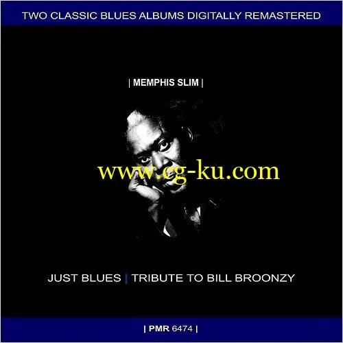 Memphis Slim – Just Blues & Tribute To Big Bill Broonzy (Remastered) (2019) FLAC的图片1