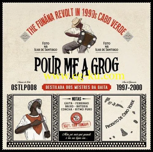 Various Artists – Pour Me A Grog: The Funan Revolt in 1990s Cabo Verde (2019) FLAC的图片1