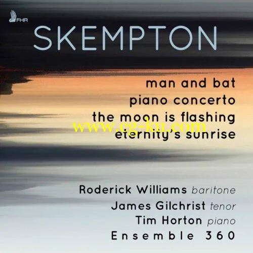 Roderick Williams, James Gilchrist, Tim Horton, Ensemble 360 – Howard Skempton: Chamber Works (2019) FLAC的图片1