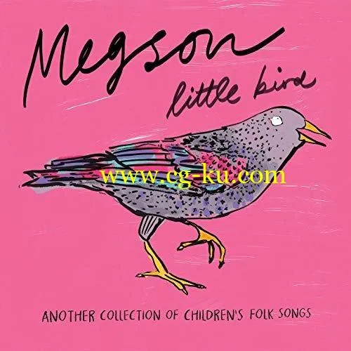 Megson – Little Bird (Another Collection of Children’s Folk Songs) (2019) FLAC的图片1