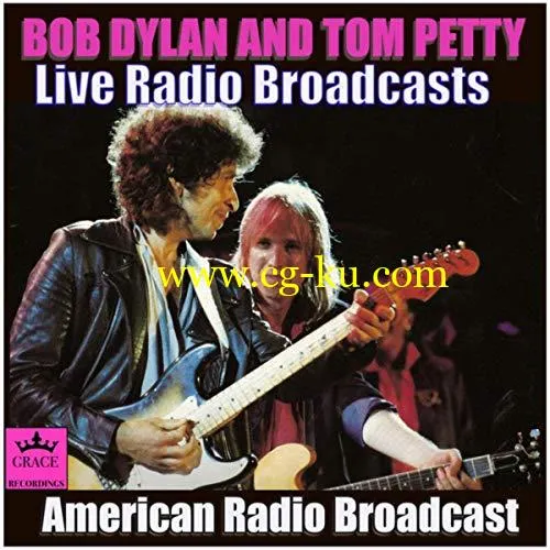 Bob Dylan & Tom Petty – Bob Dylan and Tom Petty Live Radio Broadcasts (Live) (2019) FLAC的图片1