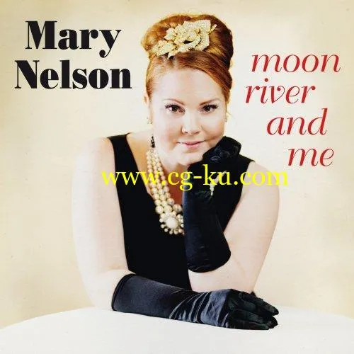 Mary Nelson – Moon River and Me (2019) FLAC的图片1