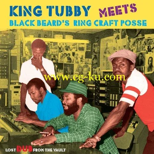 King Tubby – King Tubby Meets Blackbeard’s Ring Craft Posse: Lost Dub From The Vault (2019) FLAC的图片1