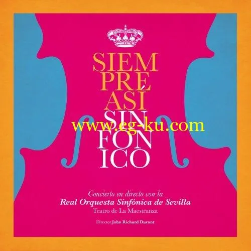 Siempre Asi – Sinfnico (En Directo, Teatro de la Maestranza, Sevilla, 2019) (2019) FLAC的图片1