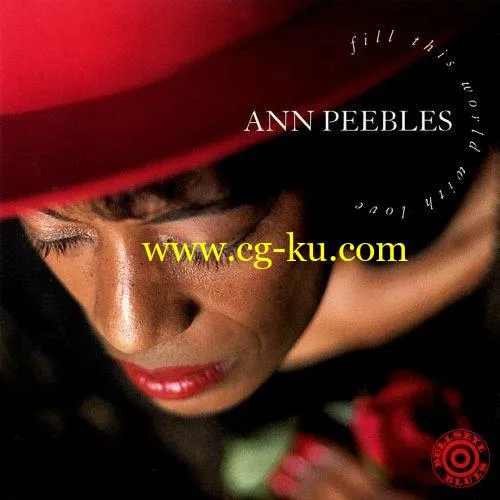 Ann Peebles – Fill This World With Love (1996/2019) FLAC的图片1