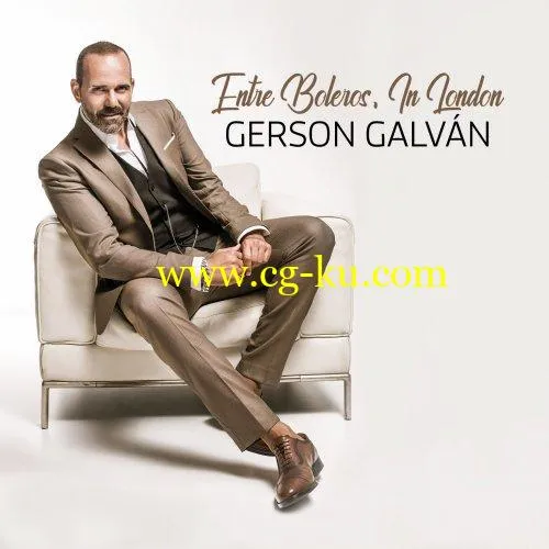 Gerson Galvn – Entre Boleros, In London (2019) Flac的图片1