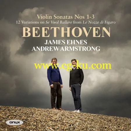 James Ehnes & Andrew Armstrong – Beethoven: Violin Sonatas Nos. 1 – 3 (2019) FLAC的图片1