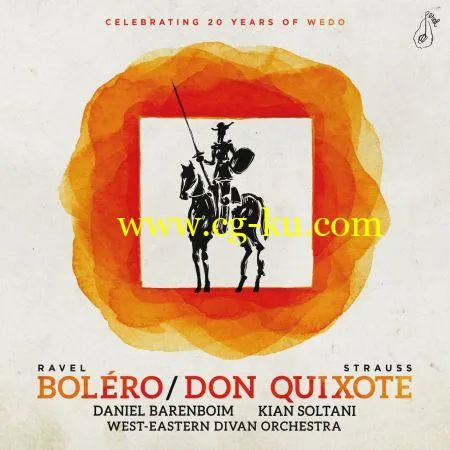 Kian Soltani, West-Eastern Divan Orchestra & Daniel Barenboim – R. Strauss: Don Quixote – Ravel: Bolero (2019) FLAC的图片1