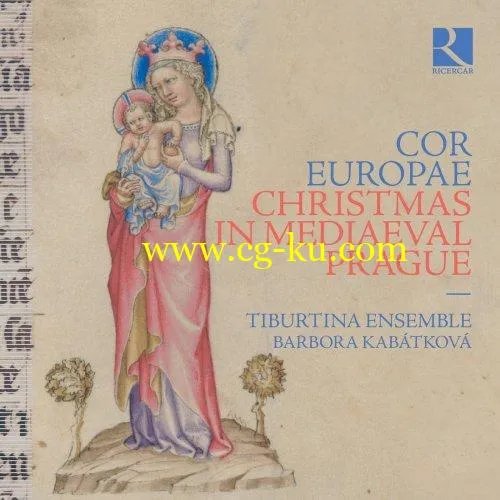 Barbora Kabtkov, Tiburtina ensemble – Cor Europae: Christmas in Mediaeval Prague (2019) FLAC的图片1