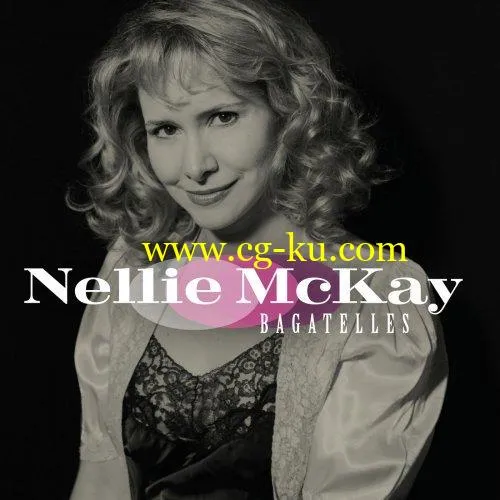 Nellie McKay – Bagatelles (2019) FLAC的图片1