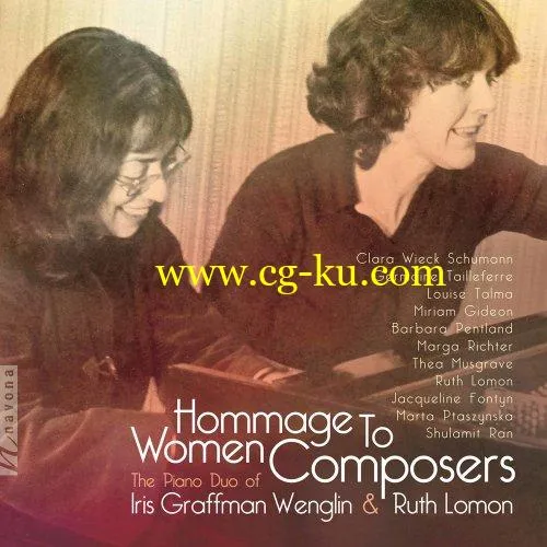 Iris Graffman Wenglin & Ruth Lomon – Hommage to Women Composers (2019) FLAC的图片1