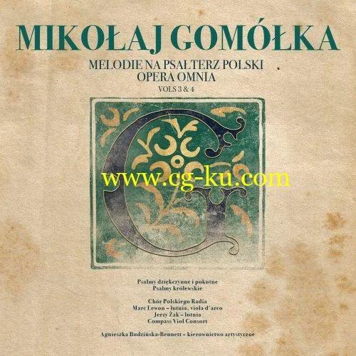 Chór Polskiego Radia – Mikołaj Gomółka Melodie na Psałterz Polski Opera Omnia vols. 3 & 4 (2019) FLAC的图片1