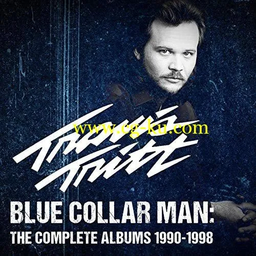 Travis Tritt – Blue Collar Man: The Complete Albums 1990-1998 (2019) FLAC的图片1