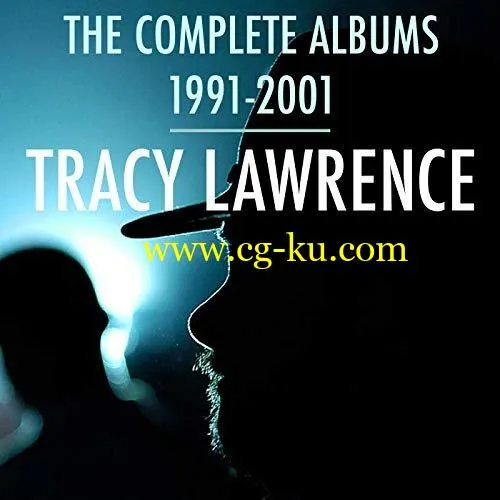 Tracy Lawrence – The Complete Albums 1991-2001 (2019) Flac的图片1