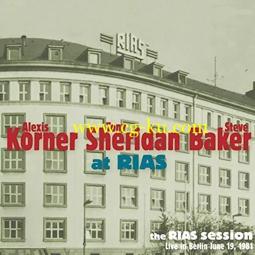 Alexis Korner, Tony Sheridan & Steve Baker – At Rias (2019) FLAC的图片1