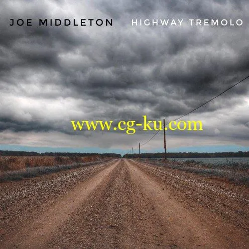 Joe Middleton – Highway Tremolo (2019) FLAC的图片1