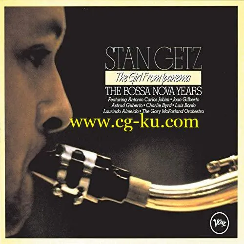 Stan Getz – The Girl From Ipanema – The Bossa Nova Years (1989/2019) FLAC的图片1