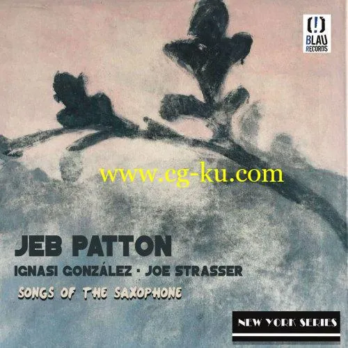 Jeb Patton – Songs of the Saxophone (2019) FLAC的图片1