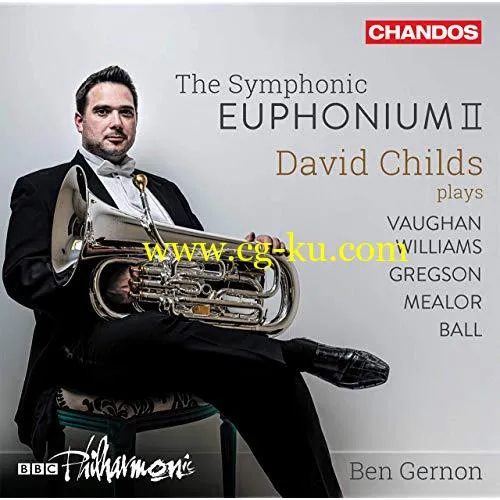 David Childs, BBC Philharmonic Orchestra & Ben Gernon – The Symphonic Euphonium, Vol. 2 (2019) FLAC的图片1