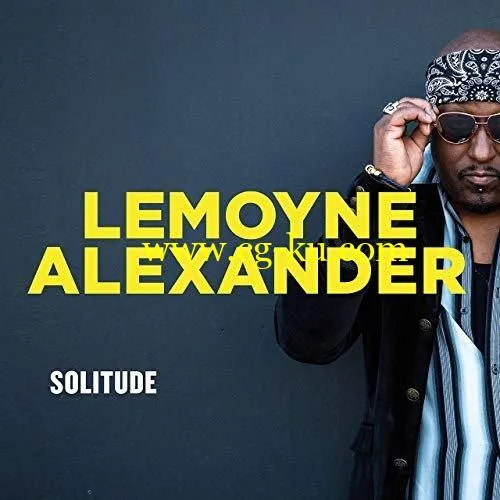 Lemoyne Alexander – Solitude (2019) FLAC的图片1