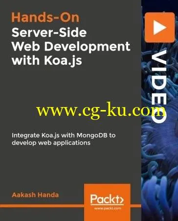 Hands-On Server-Side Web Development with Koa.js的图片2