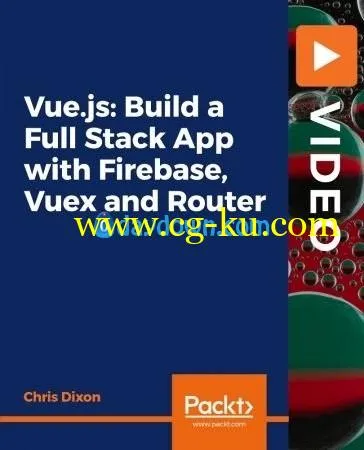 Vue.js: Build a Full Stack App with Firebase, Vuex and Router的图片2