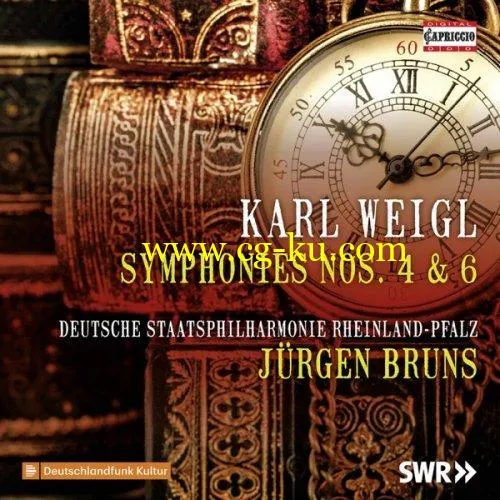 Deutsche Staatsphilharmonie Rheinland-Pfalz & Jürgen Bruns – Weigl: Symphonies Nos. 4 & 6 (2019) FLAC的图片1