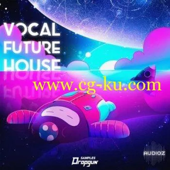 Dropgun Samples Vocal Future House WAV SERUM Presets的图片1