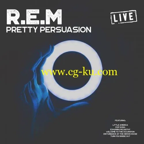 R.E.M. – Pretty Persuasion (Live) (2019) FLAC的图片1