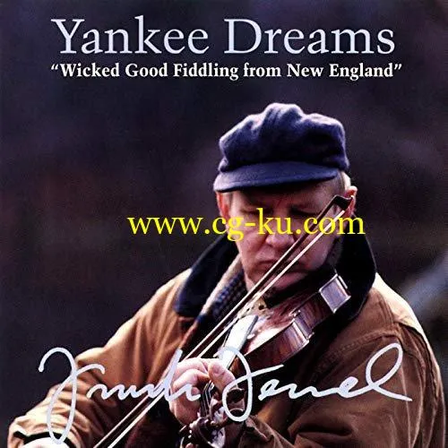 Frank Ferrel – Yankee Dreams: Wicked Good Fiddling From New England (1991/2019) FLAC的图片1