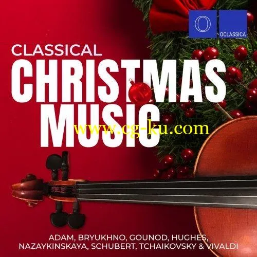 Various Artists – Classical Christmas Music (2019) FLAC的图片1