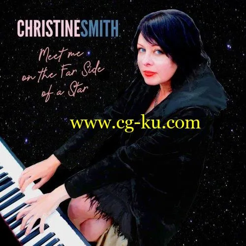 Christine Smith – Meet Me on the Far Side of a Star (2019) FLAC的图片1